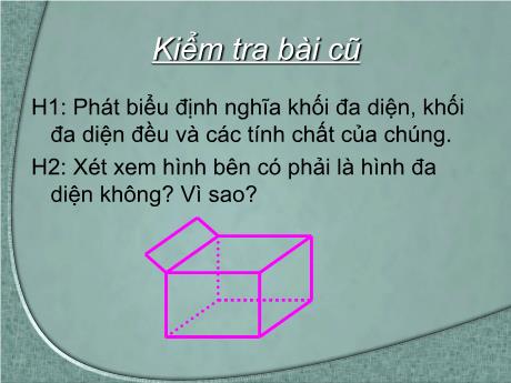 Bài giảng Môn Toán Lớp 12 - Bài 3: Khái niệm về thể tích của khối đa diện