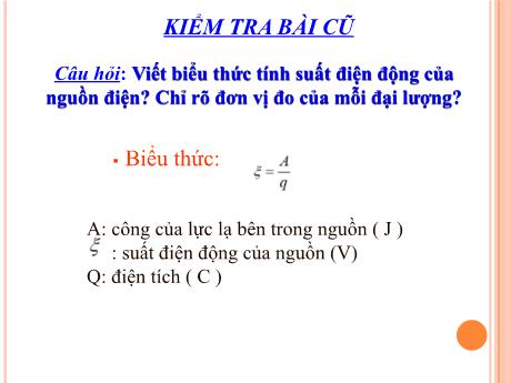 Bài giảng Vật Lí 11 - Bài 8, Tiết 13: Điện năng công suất điện