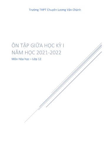 Đề cương Ôn tập Giữa Học kì I Môn Hóa Học Lớp 12 Năm học 2021-2022