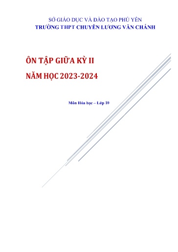 Đề cương Ôn tập Giữa Học kì II Môn Hóa Học Lớp 10 Năm học 2023-2024