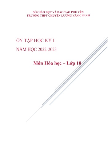 Đề cương Ôn tập Học kì I Môn Hóa Học Lớp 10 Năm học 2022-2023