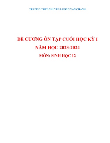 Đề cương Ôn tập Học kì I Môn Sinh Học Lớp 12 Năm học 2023-2024