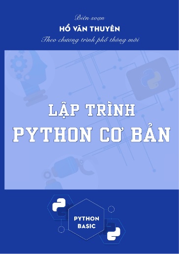 Giáo trình Tin Học - Lập trình Python cơ bản - Hồ Văn Thuyên