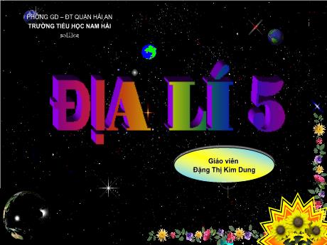 Bài giảng Địa lí 5 - Châu Phi - Đặng Thị Kim Dung