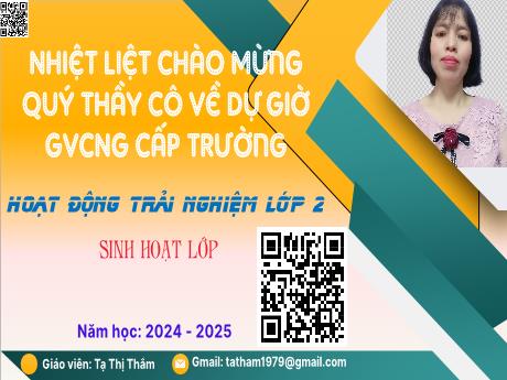 Bài giảng Hoạt động trải nghiệm 2 - Sinh hoạt lớp - Tạ Thị Thắm