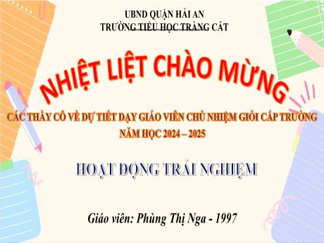 Bài giảng Hoạt động trải nghiệm 3 - Sinh hoạt theo chủ đề: Sở thích của em - Năm học 2024-2025 - Phùng Thị Nga