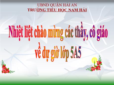 Bài giảng Khoa học 5 - Dung dịch - Trường Tiểu học Nam Hải