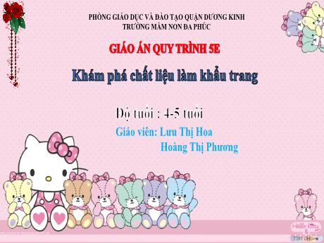 Bài giảng Mầm non Lớp Chồi - Khám phá chất liệu làm khẩu trang - Lưu Thị Hoa - Hoàng Thị Phương