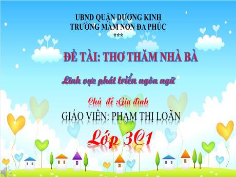 Bài giảng Mầm non Lớp Mầm - Đề tài: Thơ thăm nhà bà - Phạm Thị Loãn