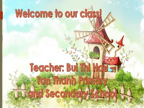 Bài giảng Tiếng Anh 7 - Unit 10: Energy sources - Period 85 - Lesson 6 - Bùi Thị Hậu