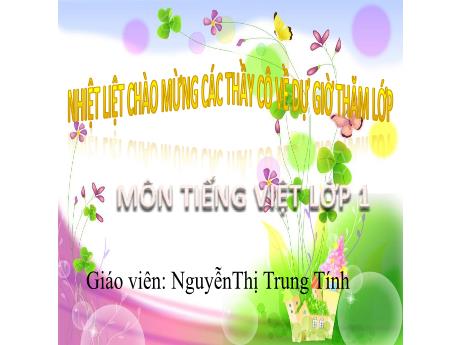 Bài giảng Tiếng Việt 1 (Kết nối tri thức) - Bài 5: Bữa cơm gia đình - Nguyễn Thị Trung Tính