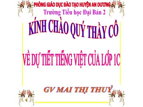 Bài giảng Tiếng Việt 1 (Kết nối tri thức) - Bài 62: Iêc, iên, iêp (Tiết 1)