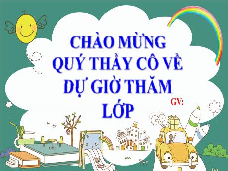 Bài giảng Tiếng Việt 2 - Bài đọc 1: Cô giáo lớp em