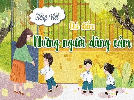 Bài giảng Tiếng Việt 4 - Bài đọc 1: Bài thơ về tiểu đội xe không kinh