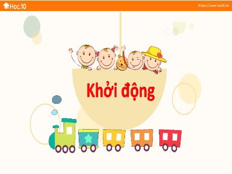 Bài giảng Tiếng Việt 5 (Cánh diều) - Tuần 1: Trẻ em như búp trên cành