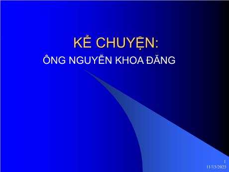 Bài giảng Tiếng Việt 5 - Kể chuyện: Ông Nguyễn Khoa Đăng