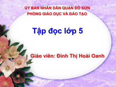 Bài giảng Tiếng Việt 5 - Tập đọc: Tiếng rao đêm - Đinh Thị Hoài Oanh
