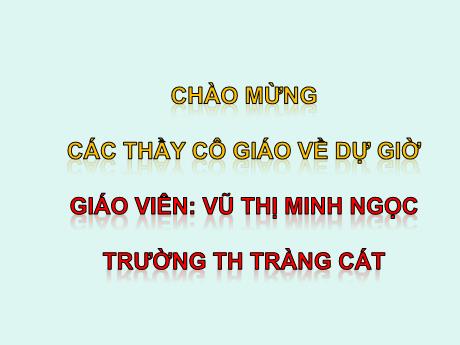 Bài giảng Toán 1 - Luyện tập chung - Vũ Thị Minh Ngọc