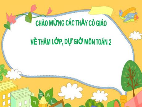 Bài giảng Toán 2 - Bảng nhân 2