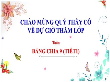 Bài giảng Toán 3 - Bảng chia 9 (Tiết 1)