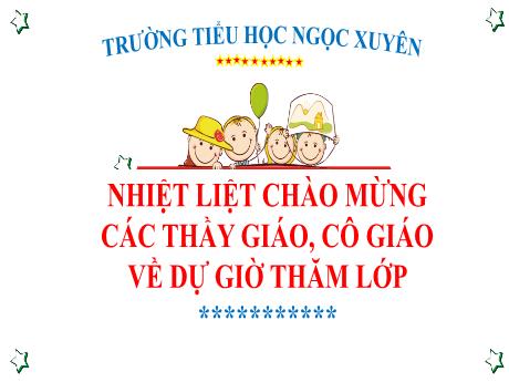 Bài giảng Toán 4 - Bài 23: Phép trừ các số có nhiều chữ số - Trường Tiểu học Ngọc Xuyên