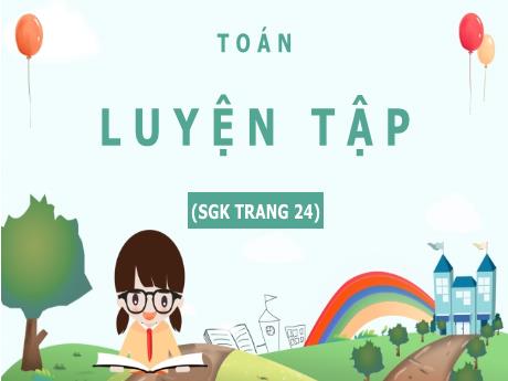 Bài giảng Toán 5 - Luyện tập (Trang 24)