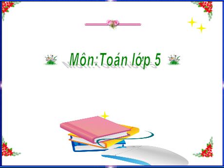 Bài giảng Toán Lớp 5 - Vận tốc