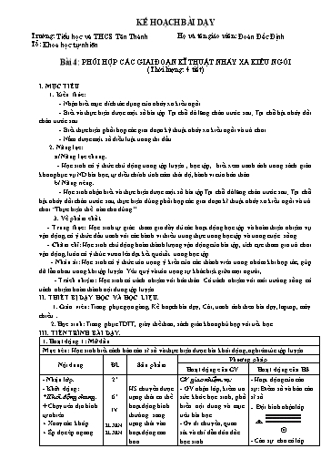 Giáo án Giáo dục thể chất 7 - Bài 4: Phối hợp các giai đoạn kĩ thuật nhảy xa kiểu ngồi - Đoàn Đắc Định