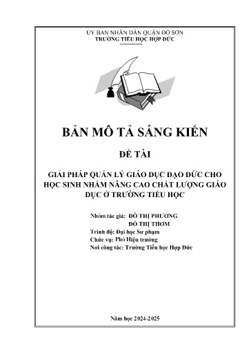 Mô tả sáng kiến Giải pháp quản lý giáo dục đạo đức cho học sinh nhằm nâng cao chất lượng giáo dục ở Trường Tiểu học